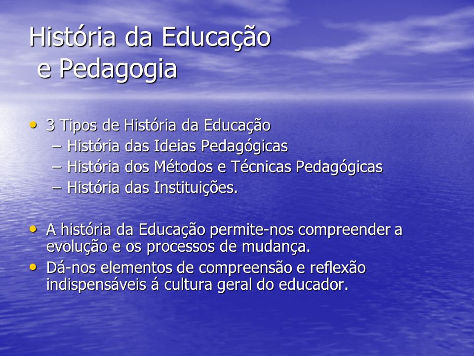 História da Educação e Pedagogia