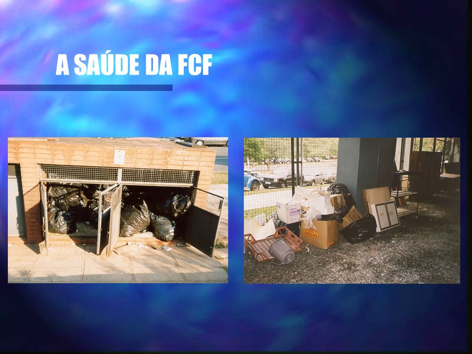 A SAÚDE DA FCF