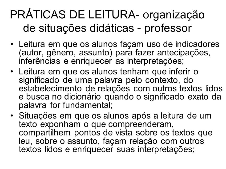 PRÁTICAS DE LEITURA- organização de situações didáticas - professor