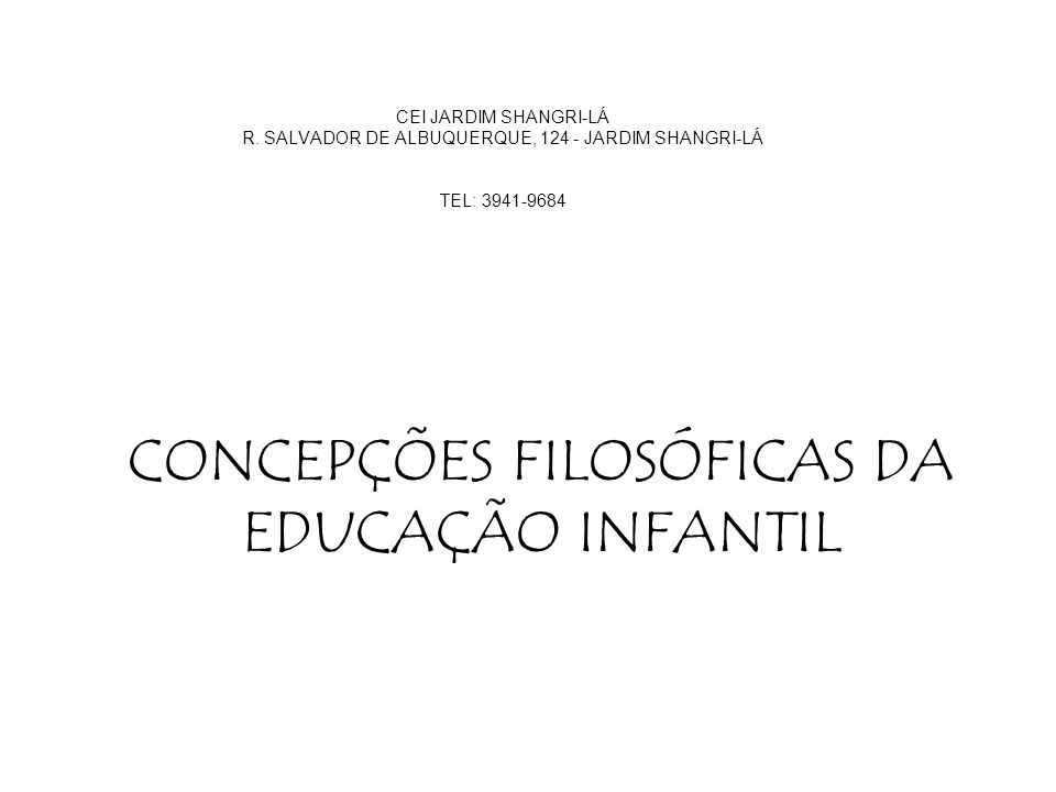 CONCEPÇÕES FILOSÓFICAS DA EDUCAÇÃO INFANTIL