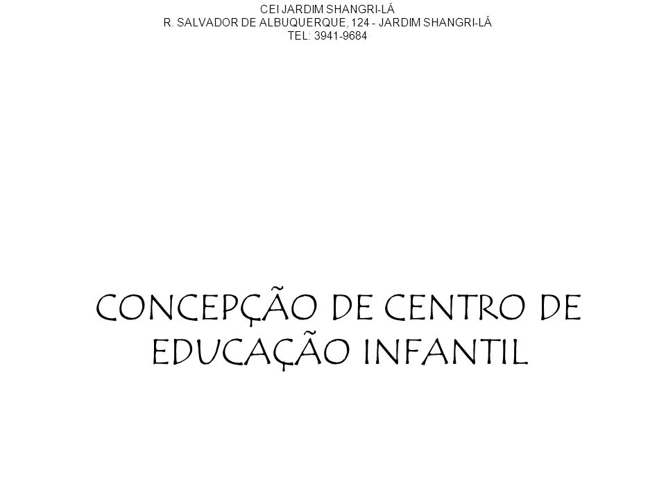 CONCEPÇÃO DE CENTRO DE EDUCAÇÃO INFANTIL