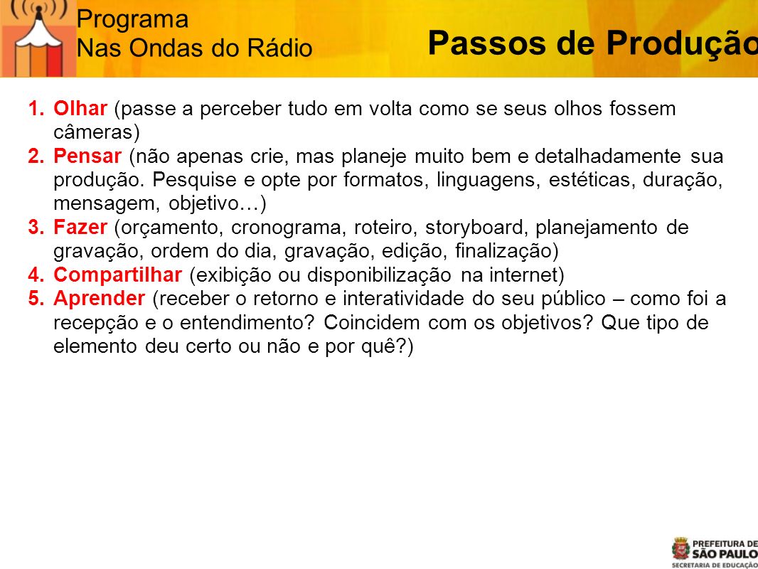 Passos de Produção Programa Nas Ondas do Rádio
