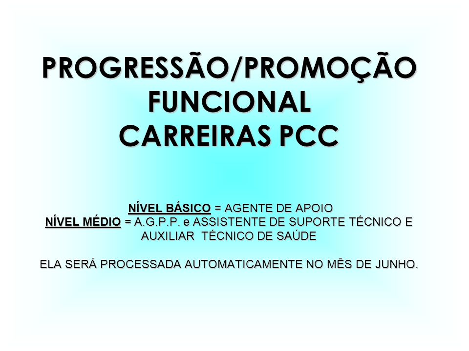 PROGRESSÃO/PROMOÇÃO FUNCIONAL CARREIRAS PCC