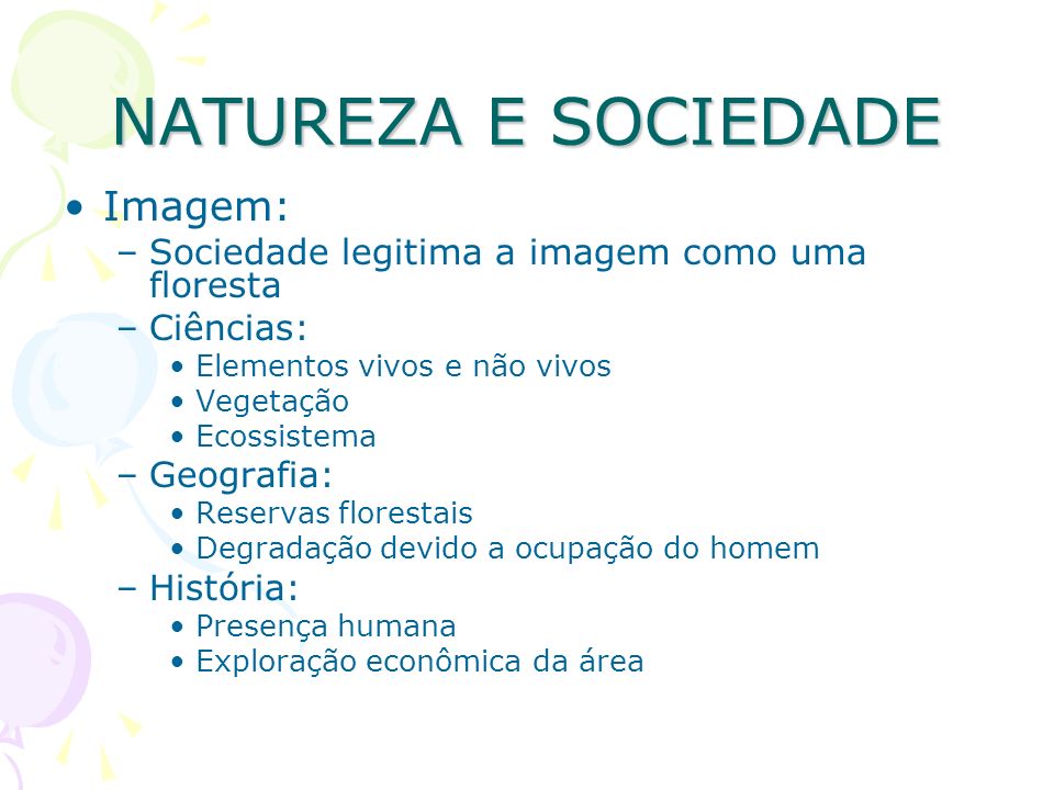 NATUREZA E SOCIEDADE Imagem: