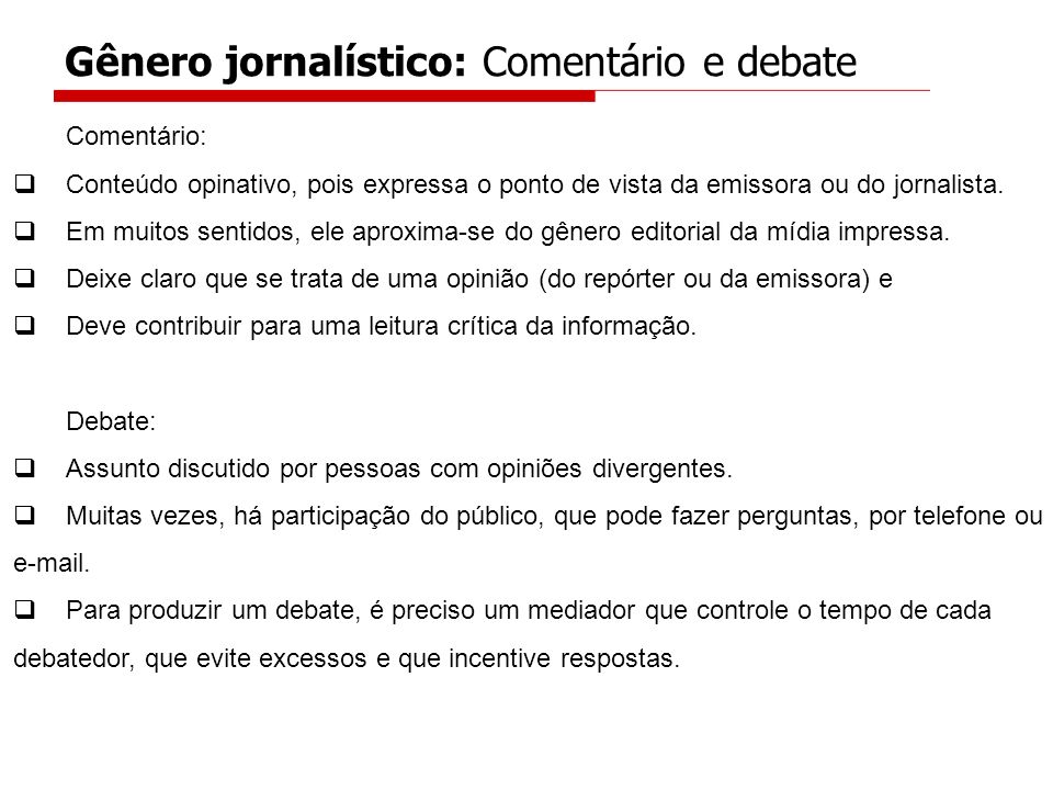 Gênero jornalístico: Comentário e debate