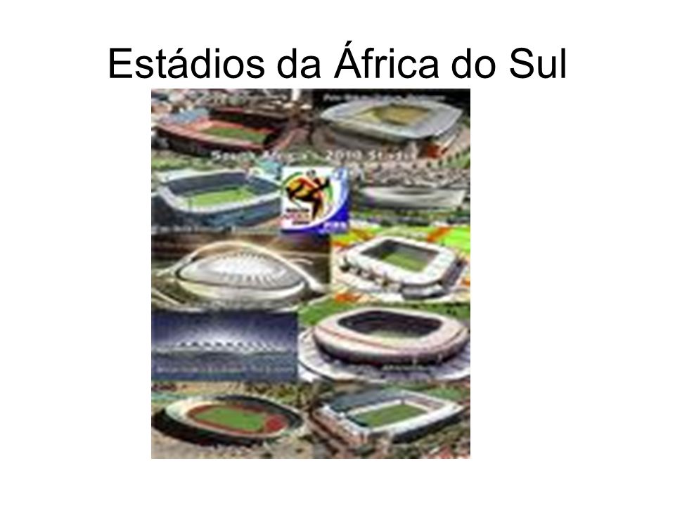 Estádios da África do Sul