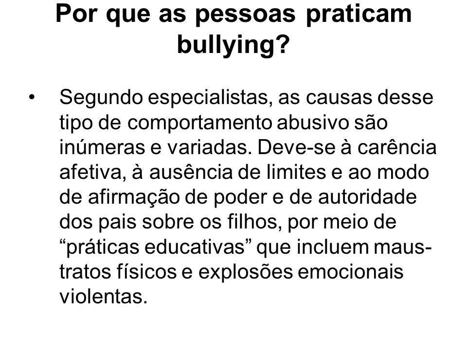 Por que as pessoas praticam bullying