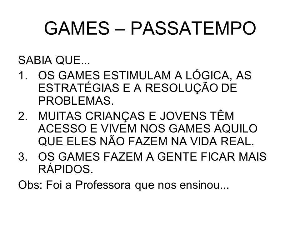 GAMES – PASSATEMPO SABIA QUE...