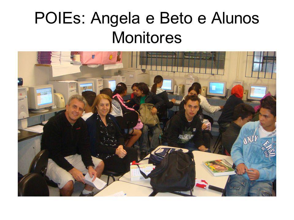 POIEs: Angela e Beto e Alunos Monitores