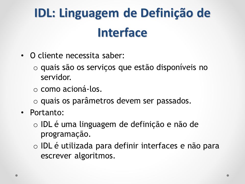IDL: Linguagem de Definição de Interface