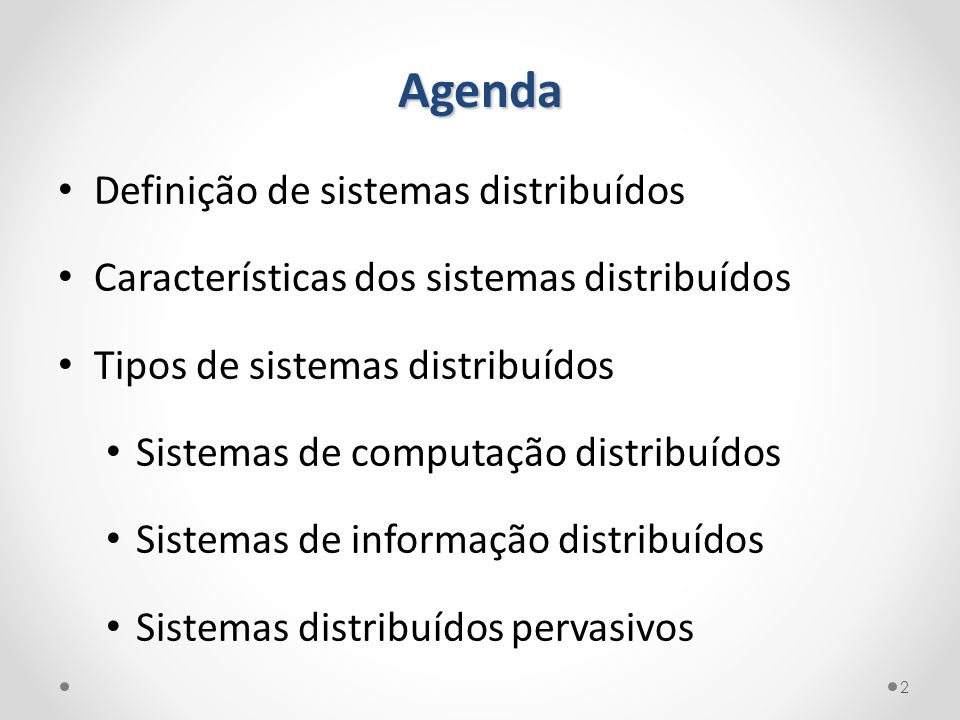 Agenda Definição de sistemas distribuídos