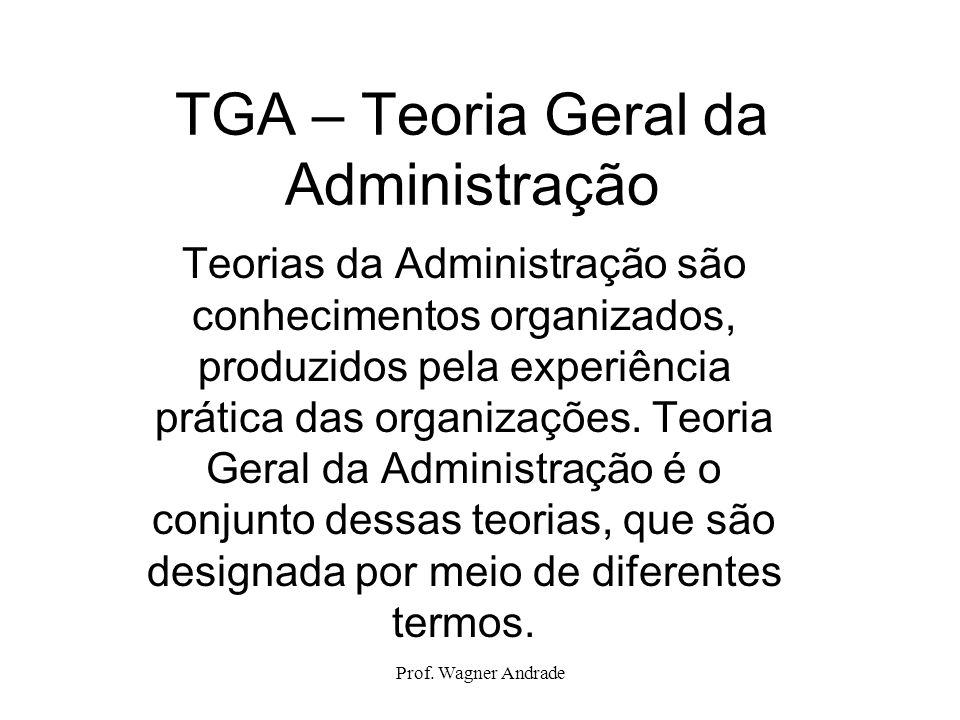 TGA – Teoria Geral da Administração