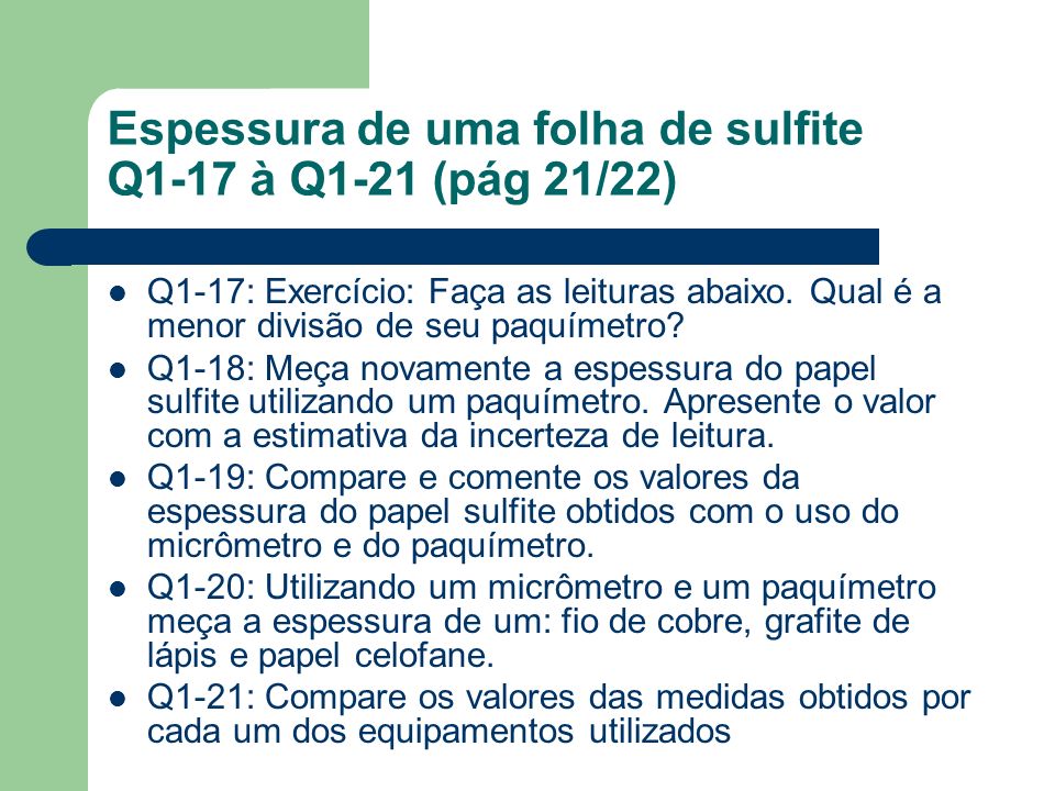 Espessura de uma folha de sulfite Q1-17 à Q1-21 (pág 21/22)
