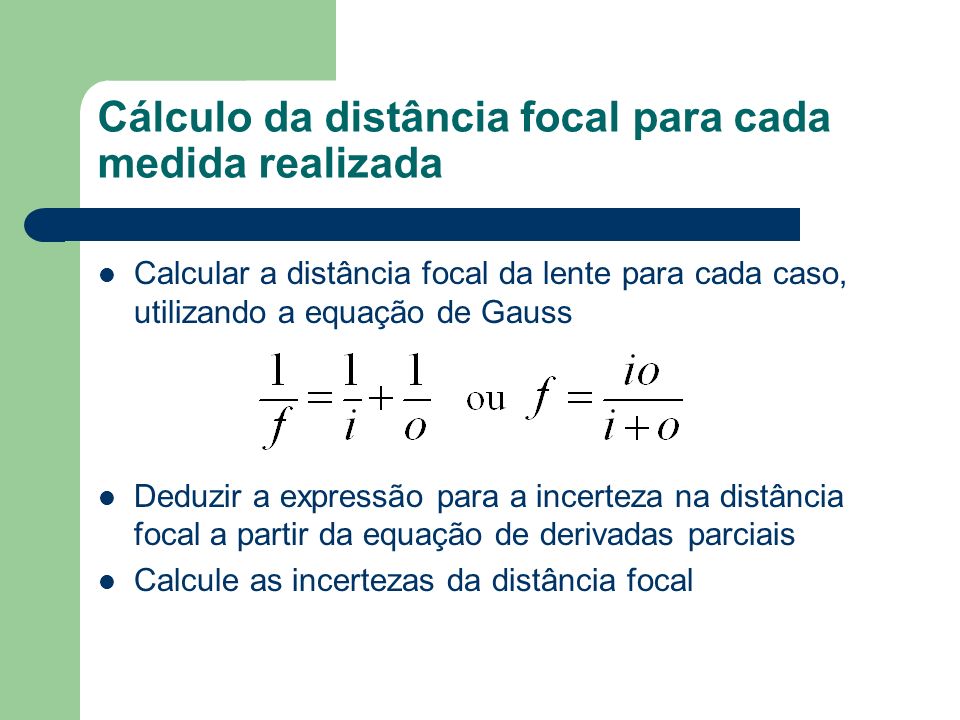 Cálculo da distância focal para cada medida realizada