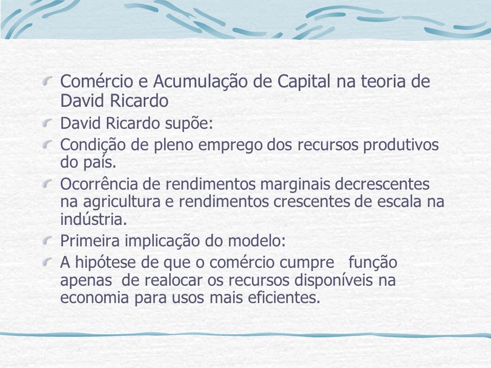 Comércio e Acumulação de Capital na teoria de David Ricardo