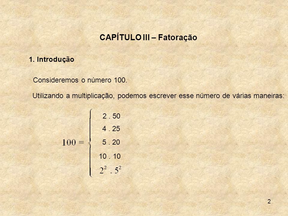 CAPÍTULO III – Fatoração