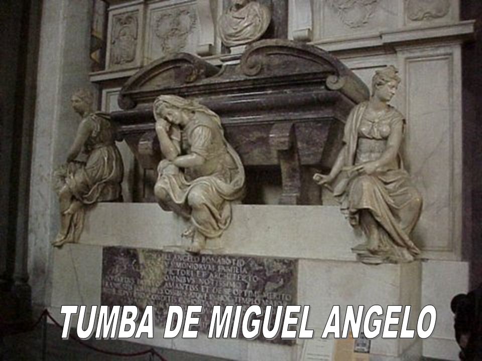 TUMBA DE MIGUEL ANGELO