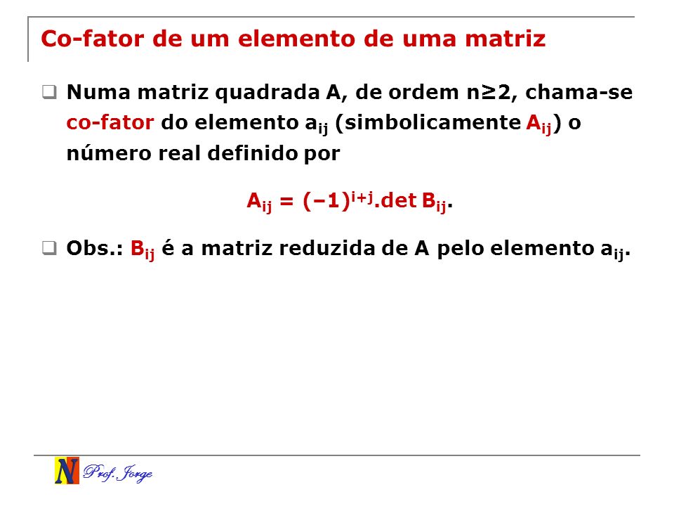 Co-fator de um elemento de uma matriz