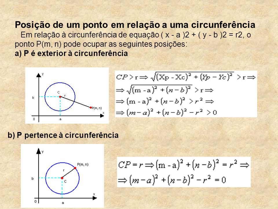 b) P pertence à circunferência