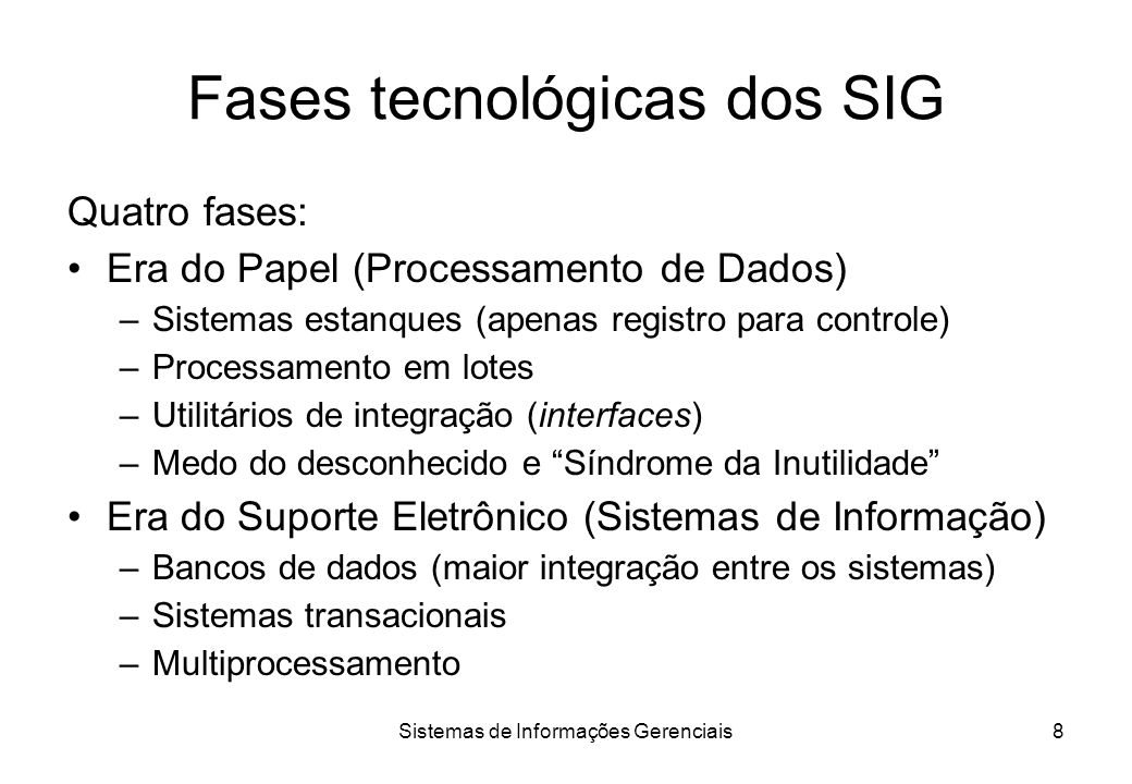 Fases tecnológicas dos SIG