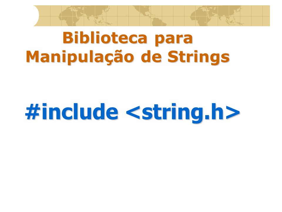 Biblioteca para Manipulação de Strings