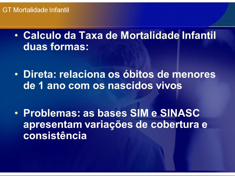 METODOLOGIA DE CÁLCULO DA TAXA DE MORTALIDADE INFANTIL - ppt carregar