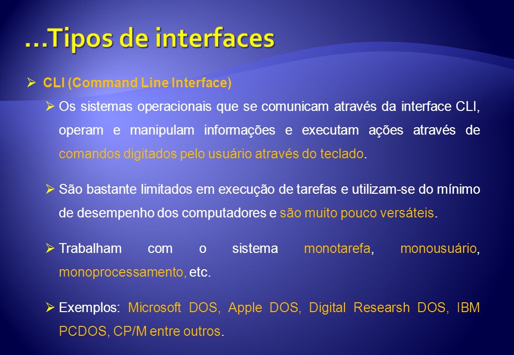 ...Tipos de interfaces CLI (Command Line Interface)