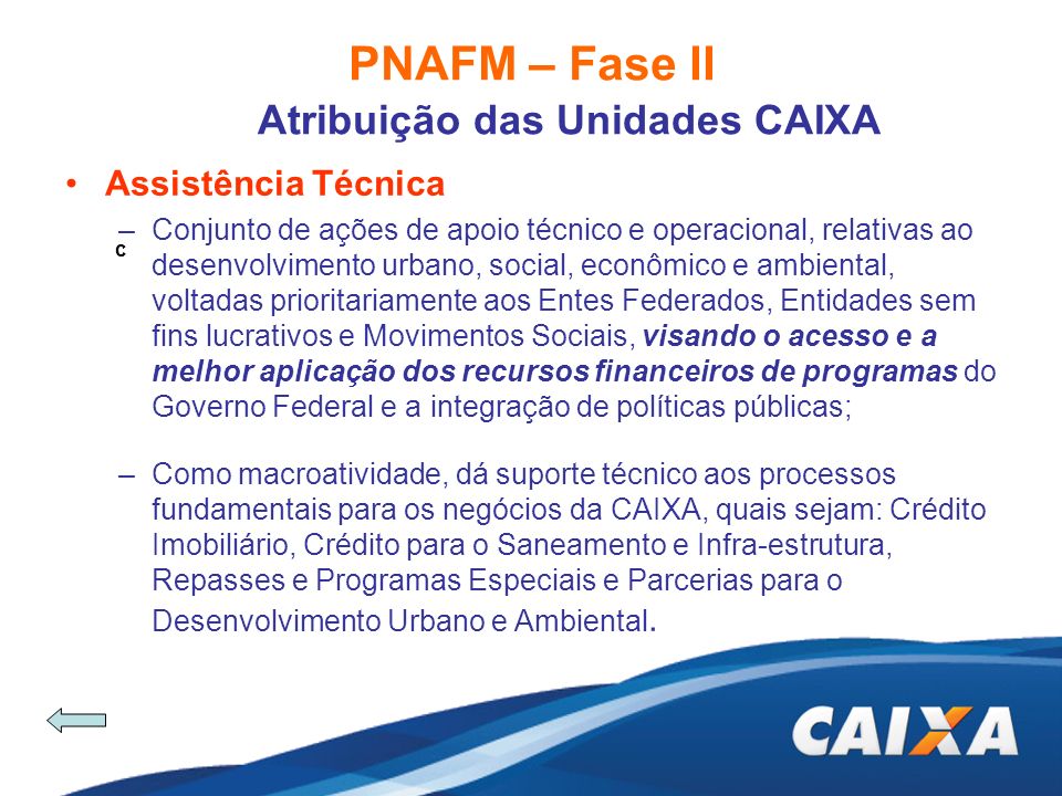 PNAFM – Fase II Atribuição das Unidades CAIXA Assistência Técnica