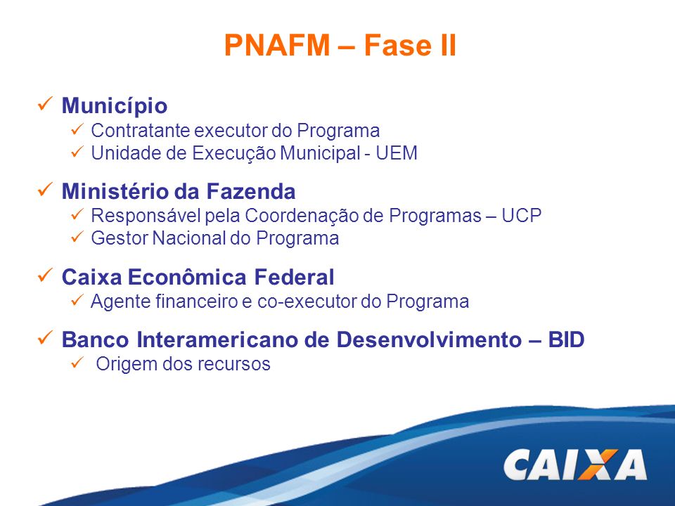 PNAFM – Fase II Município Ministério da Fazenda