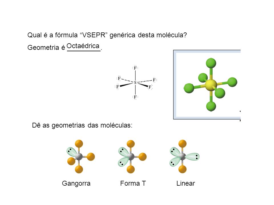 Qual é a fórmula VSEPR genérica desta molécula