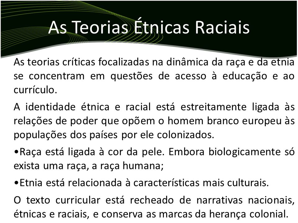 As Teorias Étnicas Raciais