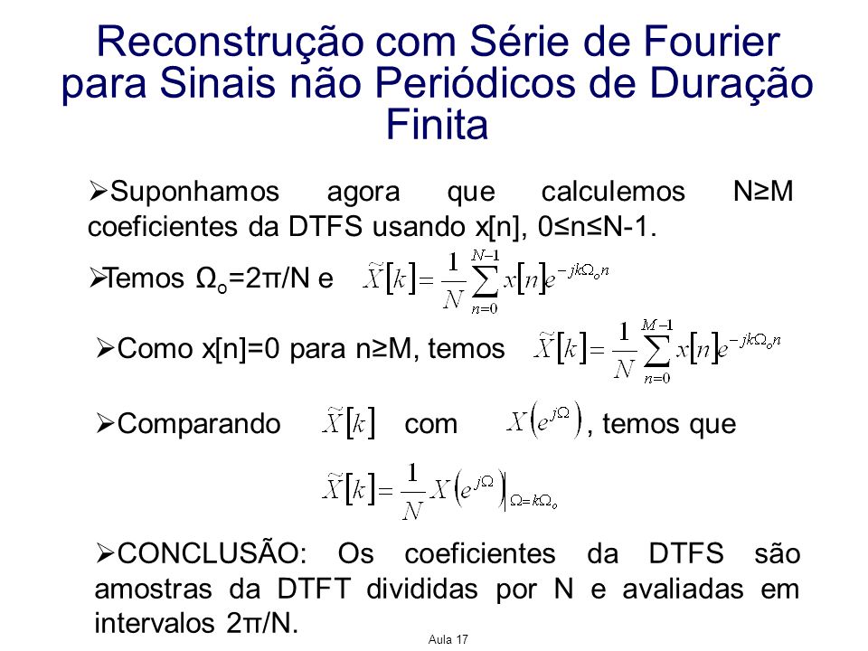 Reconstrução com Série de Fourier para Sinais não Periódicos de Duração Finita