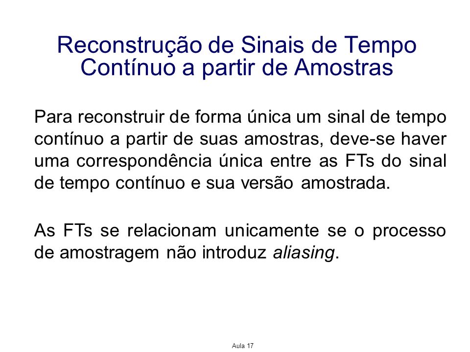 Reconstrução de Sinais de Tempo Contínuo a partir de Amostras