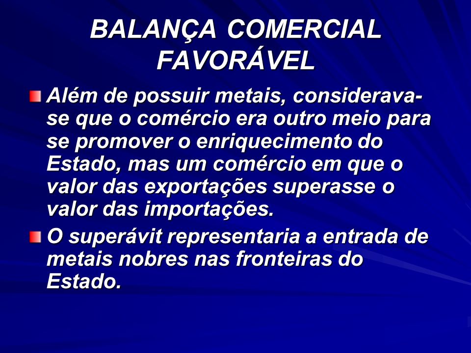 BALANÇA COMERCIAL FAVORÁVEL