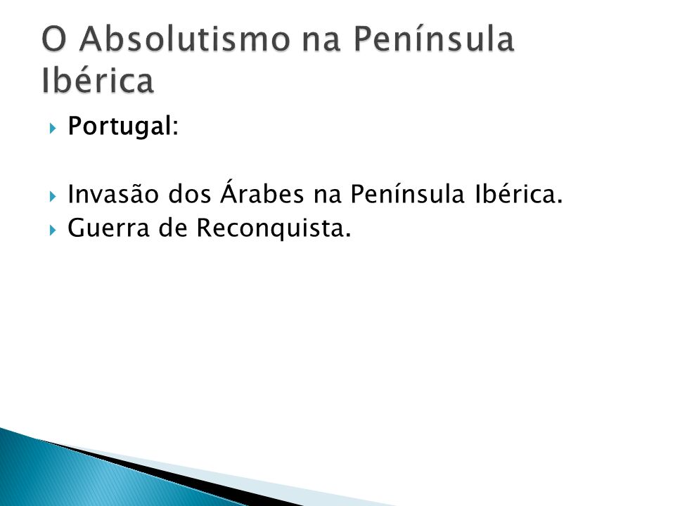 O Absolutismo na Península Ibérica