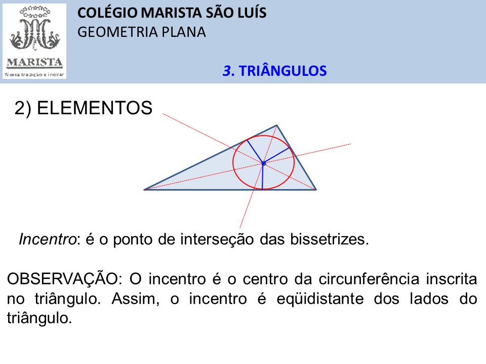 2) ELEMENTOS COLÉGIO MARISTA SÃO LUÍS GEOMETRIA PLANA 3. TRIÂNGULOS