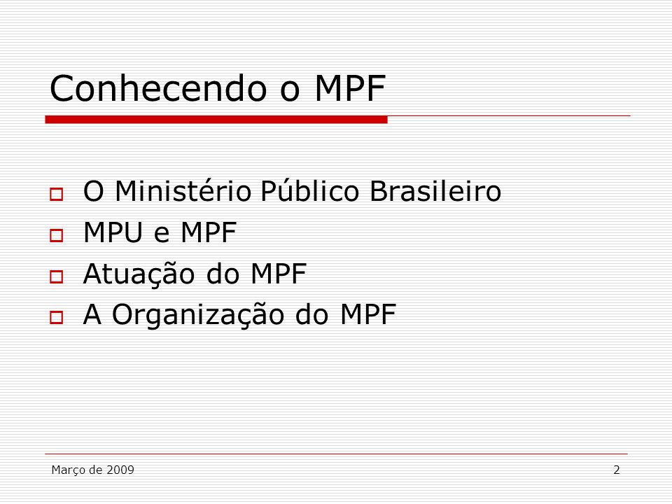Conhecendo o MPF O Ministério Público Brasileiro MPU e MPF