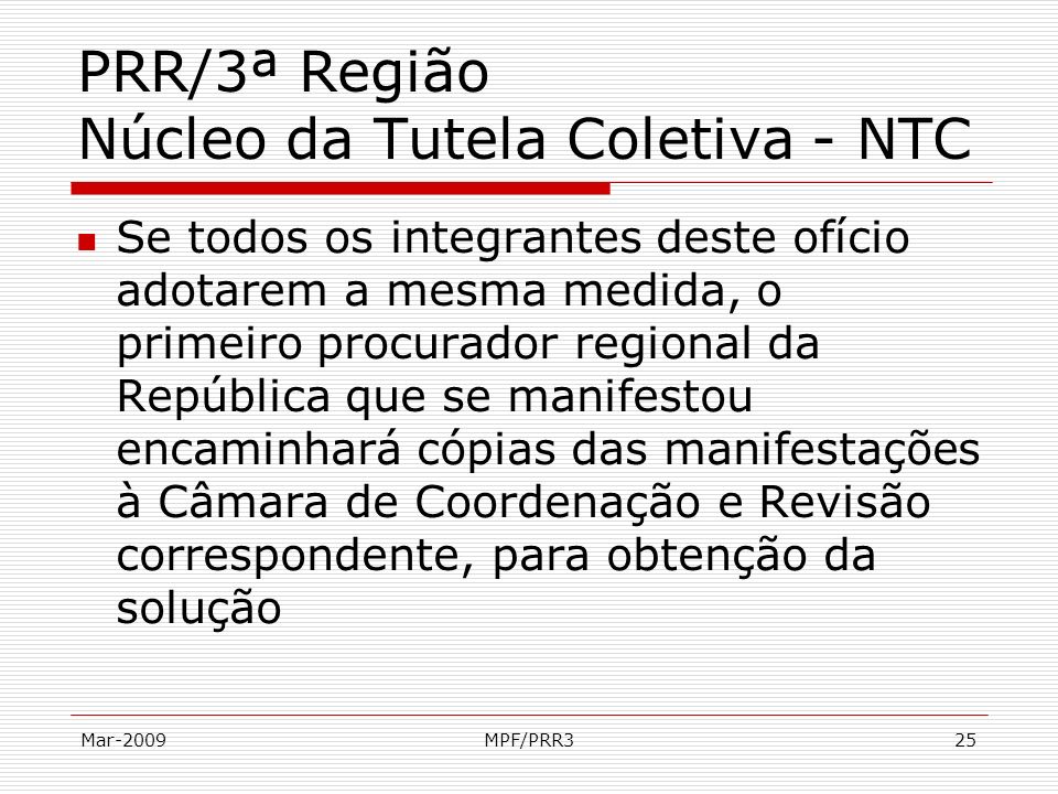 PRR/3ª Região Núcleo da Tutela Coletiva - NTC