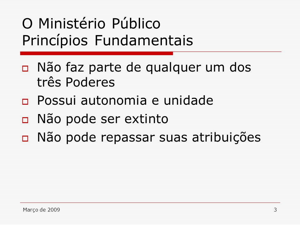 O Ministério Público Princípios Fundamentais