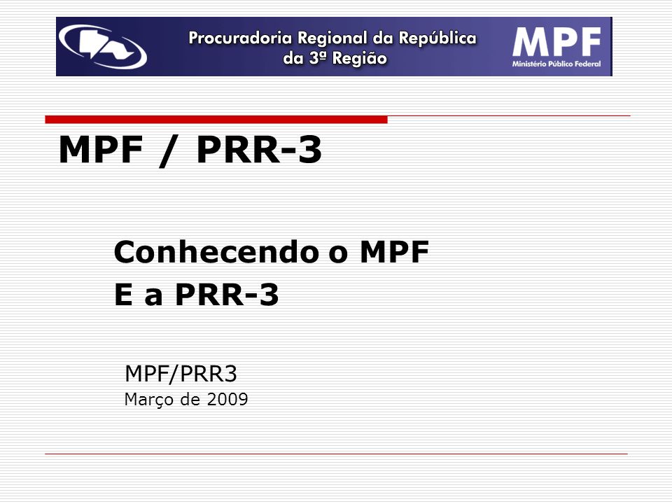 Conhecendo o MPF E a PRR-3