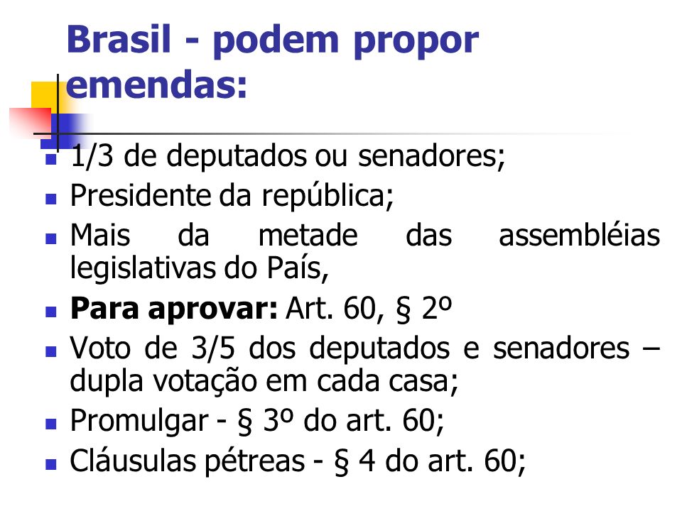 Brasil - podem propor emendas: