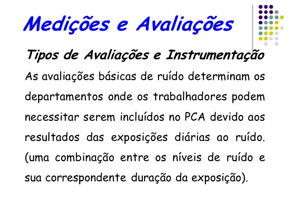 Medições e Avaliações Tipos de Avaliações e Instrumentação
