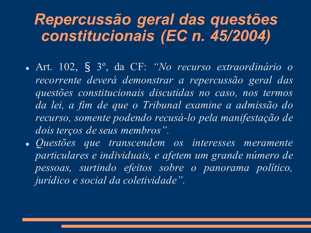 Repercussão geral das questões constitucionais (EC n. 45/2004)‏