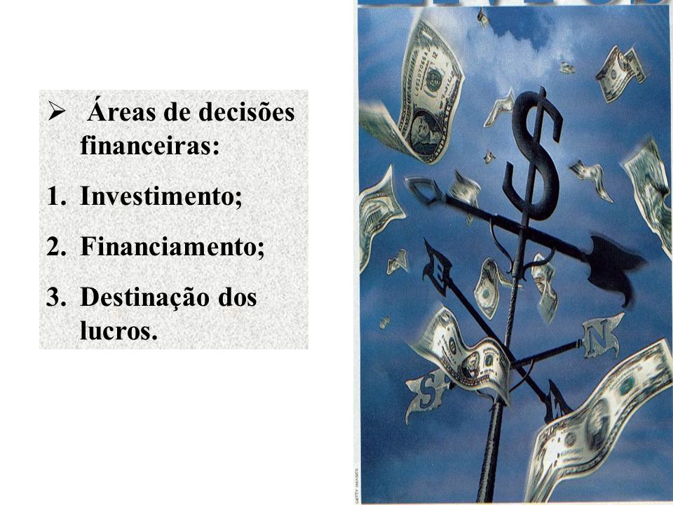 Áreas de decisões financeiras: