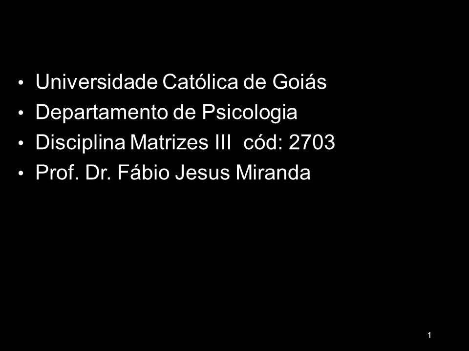 Universidade Católica de Goiás Departamento de Psicologia