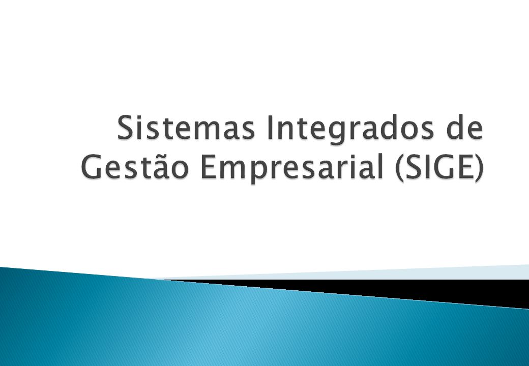 Sistemas Integrados de Gestão Empresarial (SIGE)