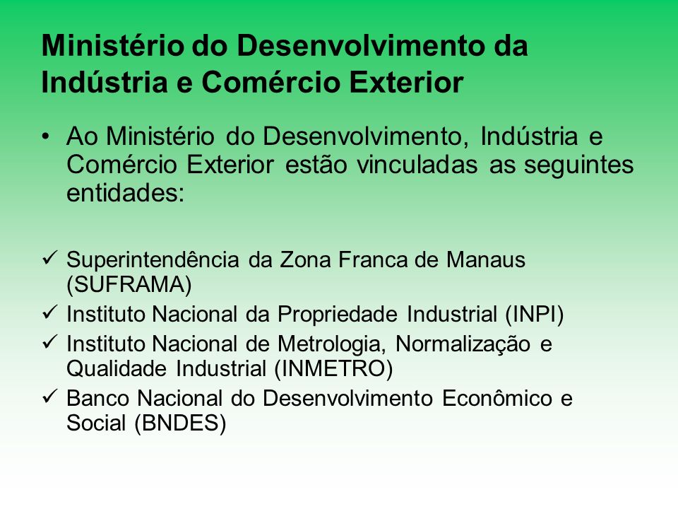 Ministério do Desenvolvimento da Indústria e Comércio Exterior