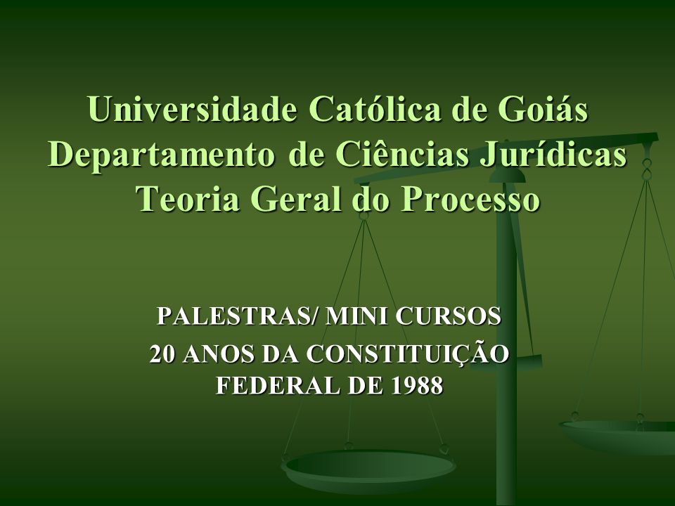 PALESTRAS/ MINI CURSOS 20 ANOS DA CONSTITUIÇÃO FEDERAL DE 1988