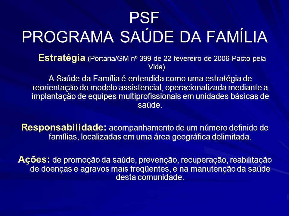 PSF PROGRAMA SAÚDE DA FAMÍLIA