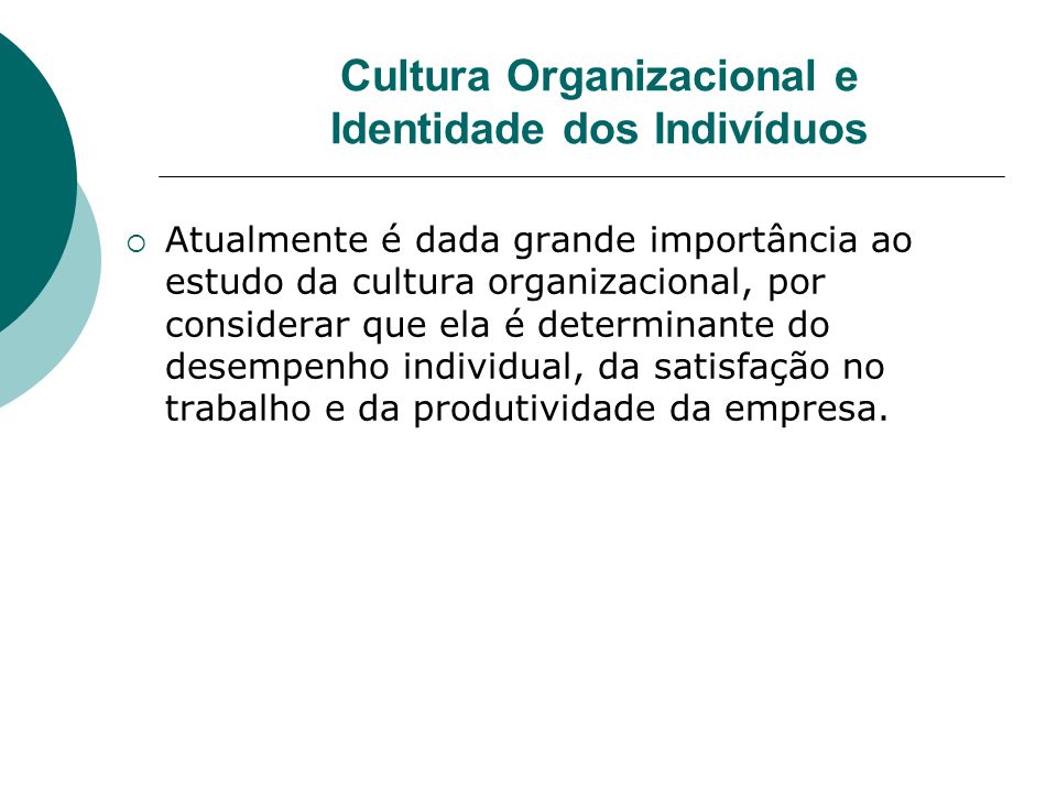 Cultura Organizacional e Identidade dos Indivíduos